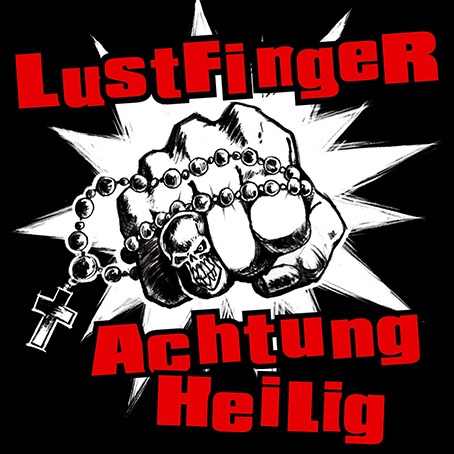 LustfingeR - Achtung Heilig
