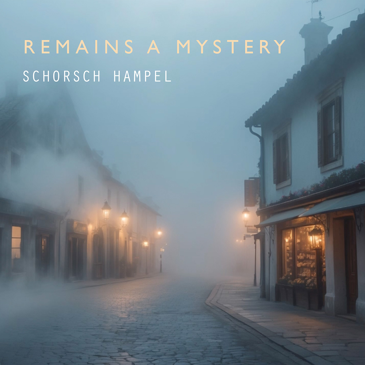 Schorsch Hampel - Remains a Mystery