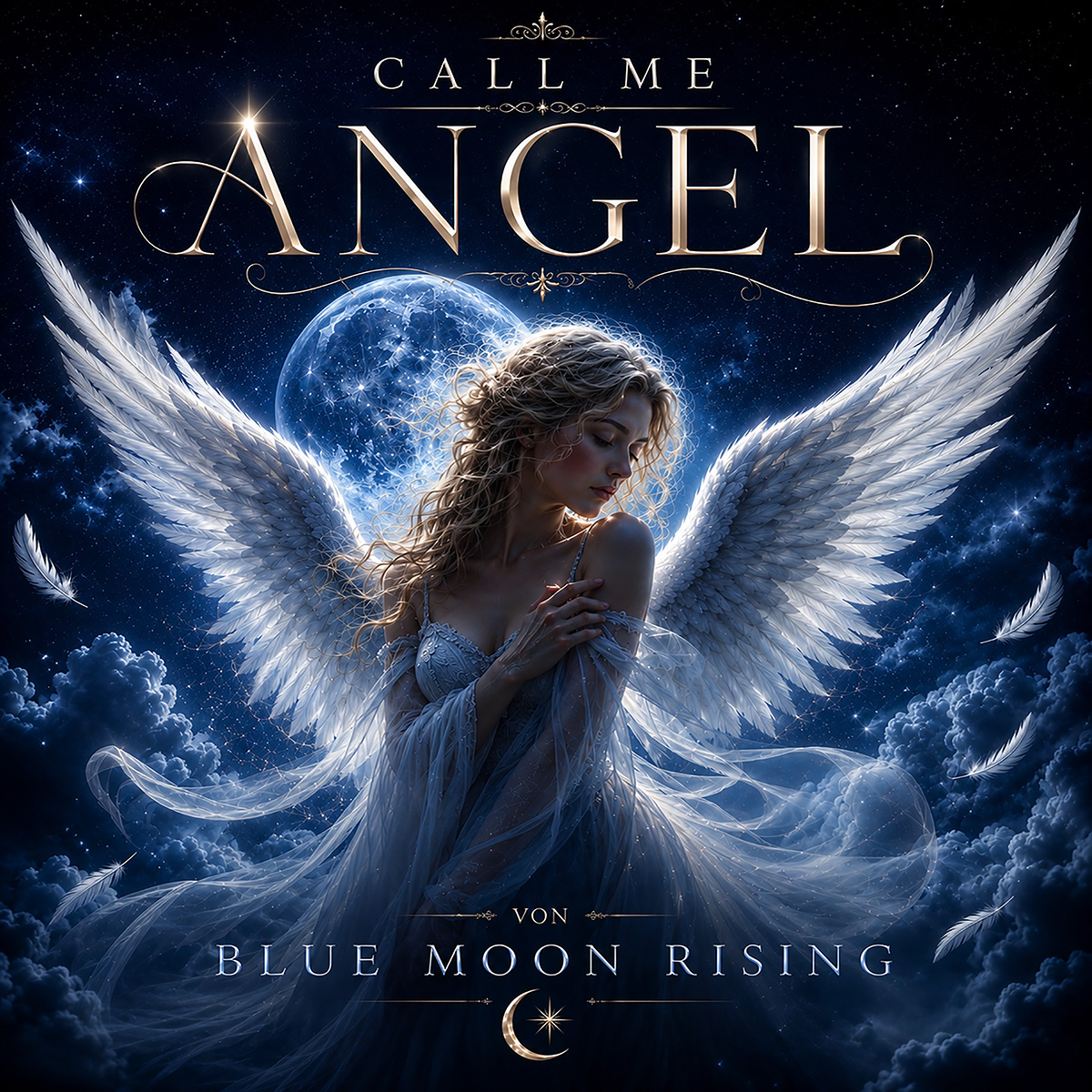 Blue Moon Rising - Call Me Angel (Single)